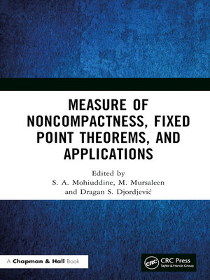 cover image of Measure of Noncompactness, Fixed Point Theorems, and Applications